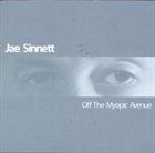JAE SINNETT Off The Myopic Avenue album cover