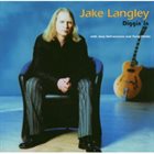 JAKE LANGLEY Diggin' In album cover
