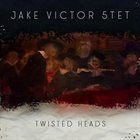 JAKE VICTOR Twisted Heads album cover