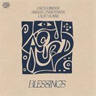 JAKOB DINESEN Jakob Dinesen / Anders Christensen  / Laust Sonne : Blessings album cover