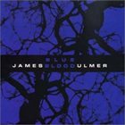 JAMES BLOOD ULMER Blue Blood album cover
