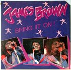 JAMES BROWN Bring It On! album cover