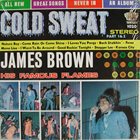 JAMES BROWN James Brown & The Famous Flames : Cold Sweat album cover
