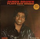 JAMES BROWN Plays New Breed (The Boo-Ga-Loo) album cover