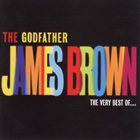 JAMES BROWN The Godfather: The Very Best of James Brown album cover