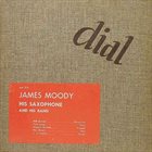 JAMES MOODY James Moody and His Saxophone (aka  A Date With …) album cover