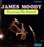 JAMES MOODY Running The Gamut album cover