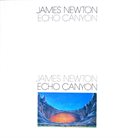 JAMES NEWTON Echo Canyon album cover