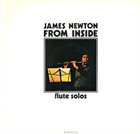 JAMES NEWTON From Inside - Flute Solos album cover