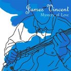 JAMES VINCENT Mystery of Love album cover