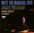JAMES WILLIAMS Meet The Magical Trio album cover