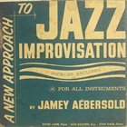 JAMEY AEBERSOLD A New Approach To Jazz Improvisation (For All Instruments) album cover