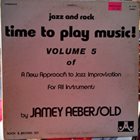 JAMEY AEBERSOLD Time To Play Music! Jazz And Rock: Volume 5 album cover