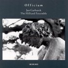 JAN GARBAREK Officium (with The Hilliard Ensemble) album cover