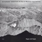 JAN GARBAREK Ragas And Sagas (Ustad Fateh Ali Khan & Musicians From Pakistan) album cover