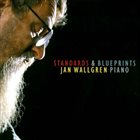 JAN WALLGREN Standards & Blueprints album cover
