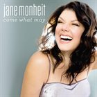 JANE MONHEIT Come What May album cover