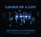 JASON MORAN Looks of a Lot album cover