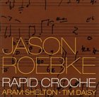 JASON ROEBKE Rapid Croche album cover