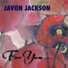 JAVON JACKSON For You album cover