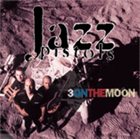 JAZZ PISTOLS Three on the Moon album cover