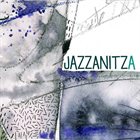 JAZZANITZA Jazzanitza album cover