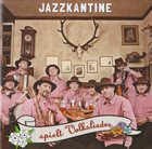 JAZZKANTINE Spielt Volkslieder album cover