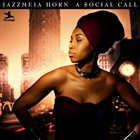 JAZZMEIA HORN A Social Call album cover