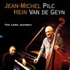 JEAN-MICHEL PILC Jean-Michel Pilc, Hein Van de Geyn : The Long Journey album cover