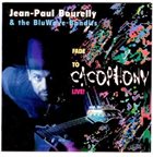 JEAN-PAUL BOURELLY Live! Fade To Cacophony album cover