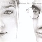 JEANETTE LINDSTROM Jeanette Lindström, Steve Dobrogosz ‎: Feathers album cover