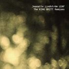 JEANETTE LINDSTROM Leaf – The King Britt Remixes album cover