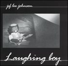 JEF LEE JOHNSON Laughing Boy album cover