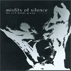 JEFF BABKO Misfits Of Silence album cover