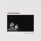 JEFF PARKER Slight Freedom album cover
