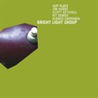 JEFF PLATZ Bright Light Group album cover