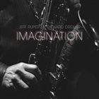 JEFF RUPERT Jeff Rupert & Richard Drexler : Imagination album cover