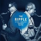 JEFF RUPERT Jeff Rupert & George Garzone : The Ripple album cover