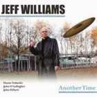 JEFF WILLIAMS Another Time album cover