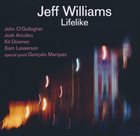 JEFF WILLIAMS Lifelike album cover