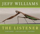 JEFF WILLIAMS The Listener album cover