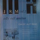 JELLY ROLL MORTON Classic Jazz Piano   Volume Two album cover