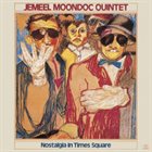 JEMEEL MOONDOC Jemeel Moondoc Quintet ‎: Nostalgia In Times Square album cover