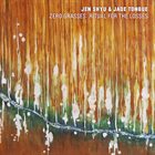 JEN SHYU Zero Grasses : Ritual for the Losses album cover