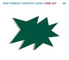 JENS THOMAS Pure Joy (with Christof Lauer) album cover