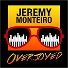 JEREMY MONTEIRO Overjoyed: A Jazz Tribute To The Music Of Stevie Wonder album cover