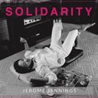 JEROME JENNINGS Solidarity album cover