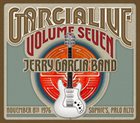 JERRY GARCIA Jerry Garcia Band : GarciaLive Volume Seven November 8th 1976 Sophie's, Palo Alto album cover