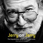 JERRY GARCIA Jerry On Jerry (The Unpublished Jerry Garcia Interviews) album cover