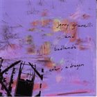 JERRY GRANELLI Jerry Granelli And Badlands : Enter, A Dragon album cover